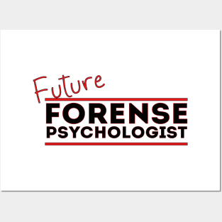 Future Forense Psychologist Posters and Art